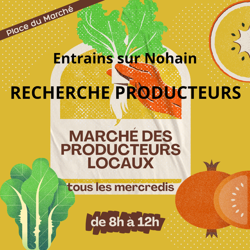 MARCHE HEBDOMADAIRE ENTRAINS-SUR-NOHAIN