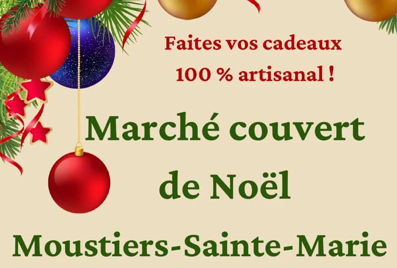 "Décembre à Moustiers" : Marché de Noël couvert !
